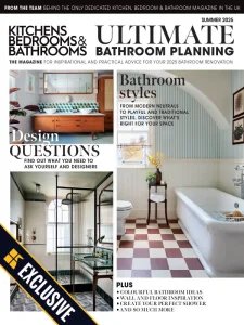 Kitchens Bedrooms & Bathrooms - Summer 2025