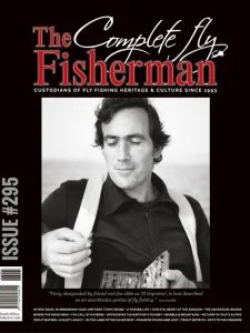 The Complete Fly Fisherman - Is. 295 2026