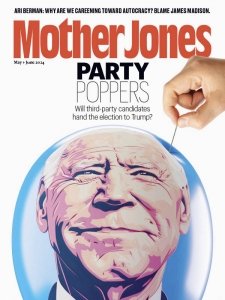Mother Jones - 05/06 2024