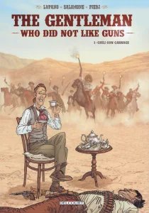 The Gentleman Who Did Not Like Guns #1-3