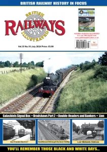 British Railways Illustrated - 07.2024