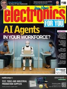 Electronics For You - 05.2025